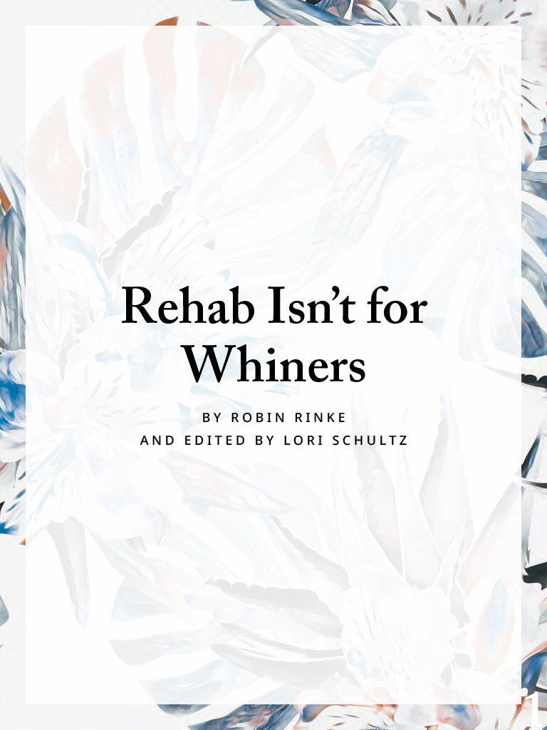 Rehab Isnt For Whiners eBook